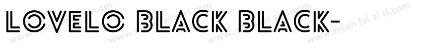 Lovelo Black Black字体转换